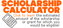 Learn the amount of scholarship or grant money for which you may be eligible
